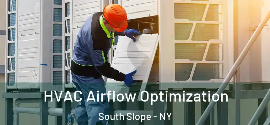 HVAC Airflow Optimization South Slope - NY