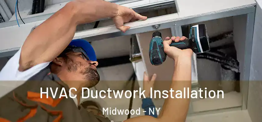  HVAC Ductwork Installation Midwood - NY