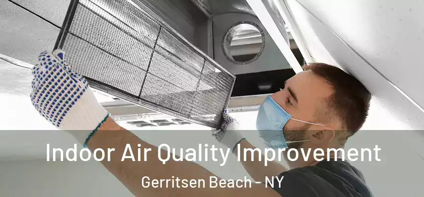 Indoor Air Quality Improvement Gerritsen Beach - NY