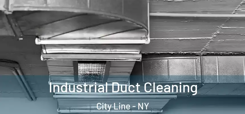 Industrial Duct Cleaning City Line - NY