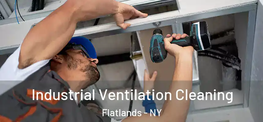  Industrial Ventilation Cleaning Flatlands - NY