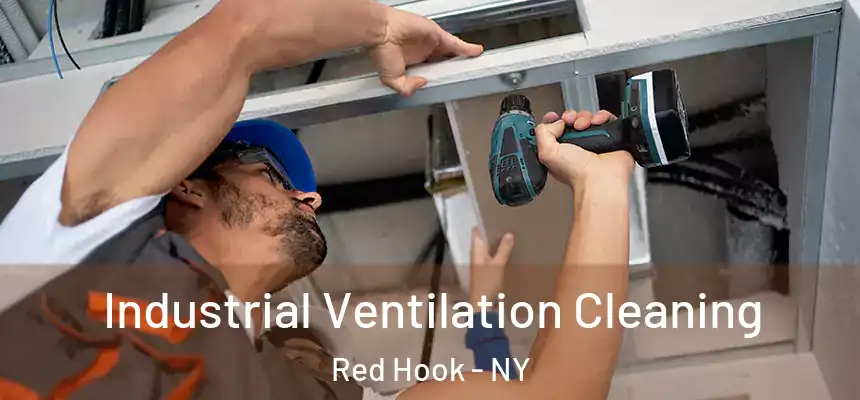  Industrial Ventilation Cleaning Red Hook - NY