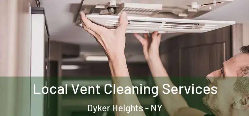 Local Vent Cleaning Services Dyker Heights - NY