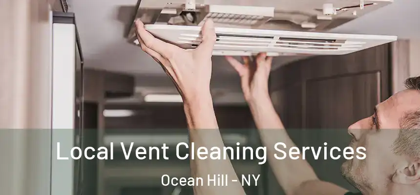 Local Vent Cleaning Services Ocean Hill - NY