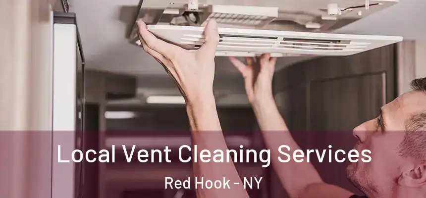 Local Vent Cleaning Services Red Hook - NY