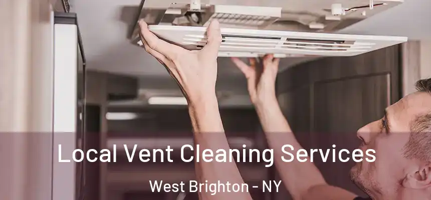 Local Vent Cleaning Services West Brighton - NY