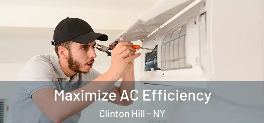 Maximize AC Efficiency Clinton Hill - NY