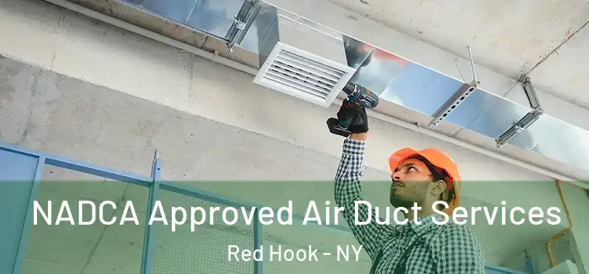  NADCA Approved Air Duct Services Red Hook - NY
