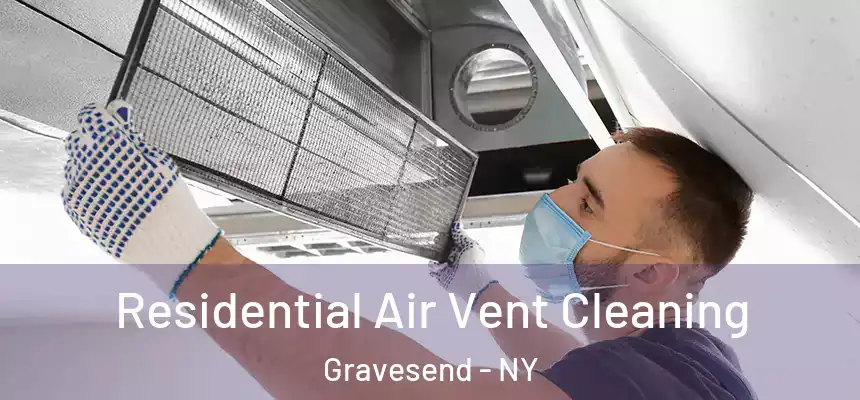 Residential Air Vent Cleaning Gravesend - NY