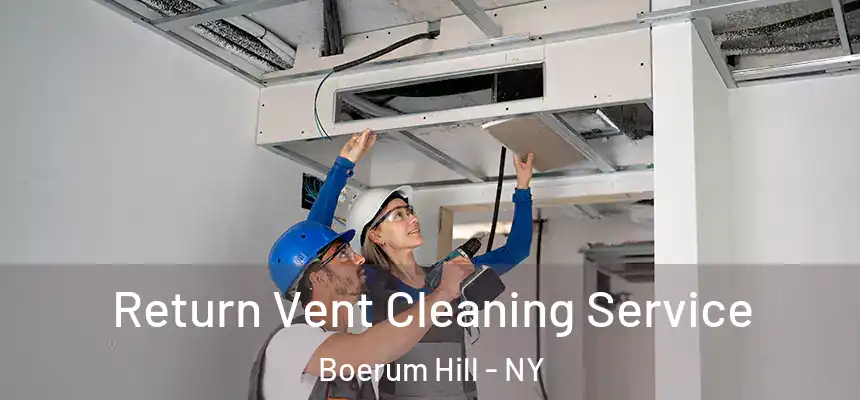 Return Vent Cleaning Service Boerum Hill - NY