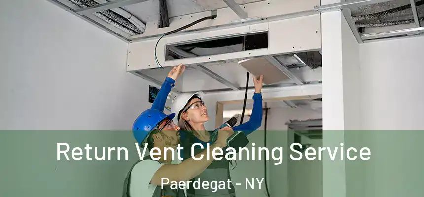 Return Vent Cleaning Service Paerdegat - NY