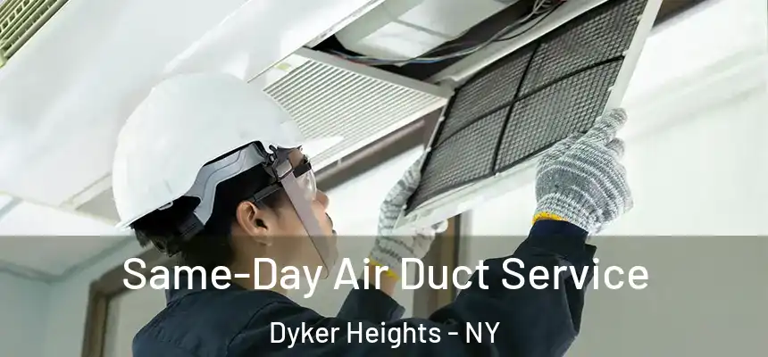 Same-Day Air Duct Service Dyker Heights - NY