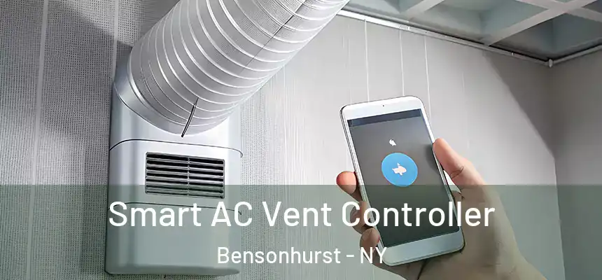 Smart AC Vent Controller Bensonhurst - NY