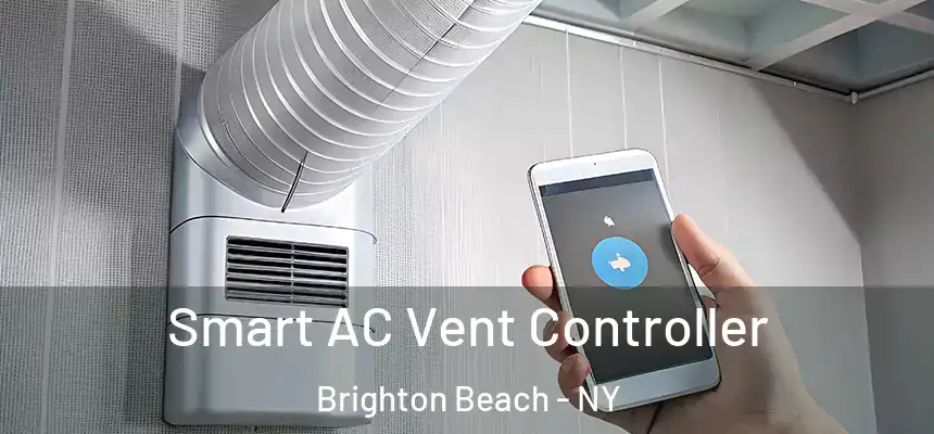 Smart AC Vent Controller Brighton Beach - NY