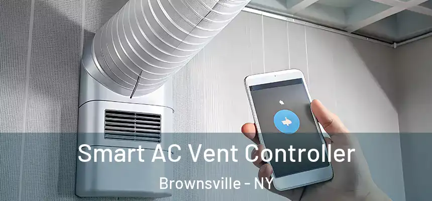 Smart AC Vent Controller Brownsville - NY
