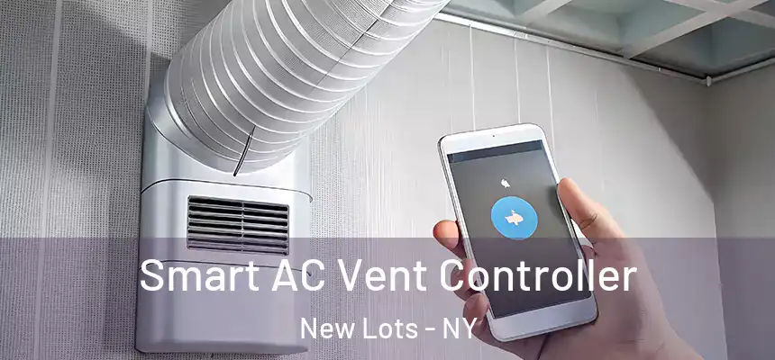 Smart AC Vent Controller New Lots - NY