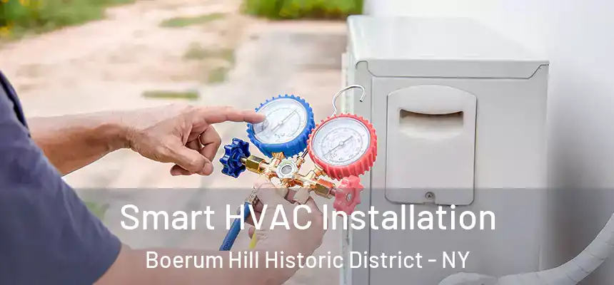 Smart HVAC Installation Boerum Hill Historic District - NY