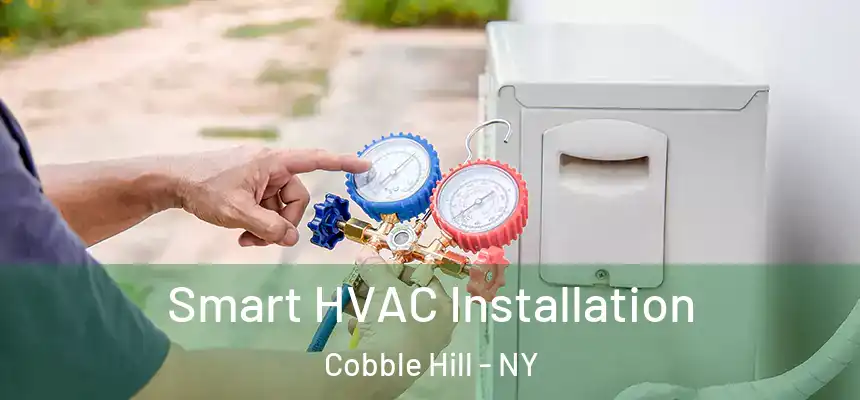 Smart HVAC Installation Cobble Hill - NY