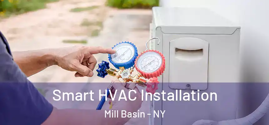 Smart HVAC Installation Mill Basin - NY
