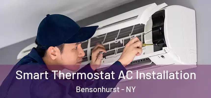 Smart Thermostat AC Installation Bensonhurst - NY
