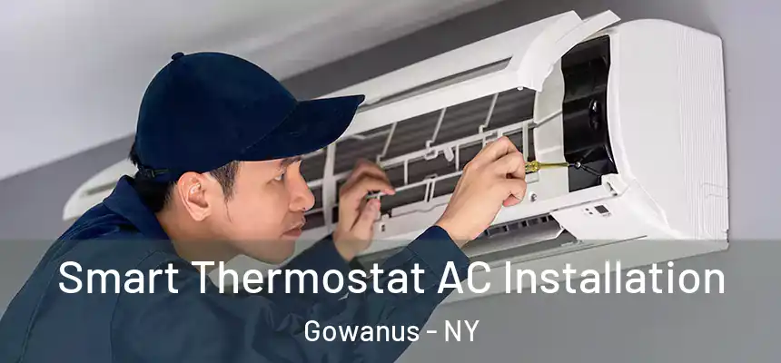 Smart Thermostat AC Installation Gowanus - NY
