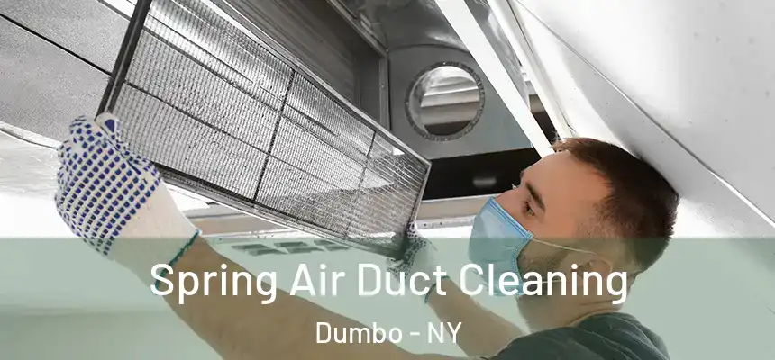 Spring Air Duct Cleaning Dumbo - NY