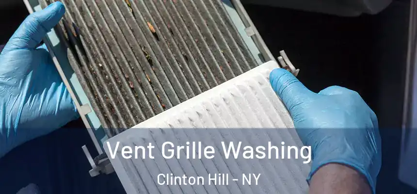 Vent Grille Washing Clinton Hill - NY