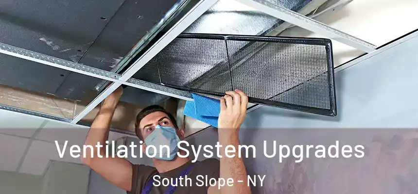 Ventilation System Upgrades South Slope - NY